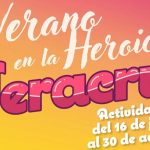 Verano de cultura y diversión en la ciudad de Veracruz
